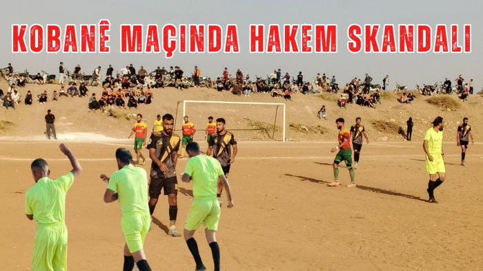 Kobanê Maçında Hakem Skandalı